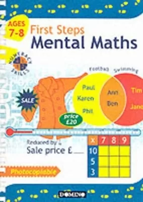 First Steps: Mental Maths for 7-8 Year Olds