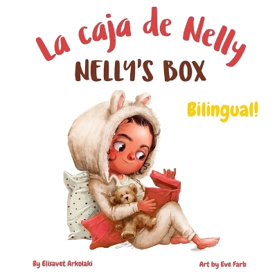 Nelly's Box - La caja de Nelly: A Spanish English bilingual book (Mexico / México mentioned as a heritage country)