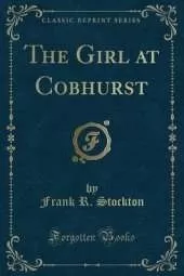 The Girl at Cobhurst (Classic Reprint)
