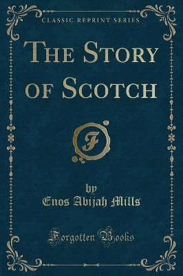 The Story of Scotch (Classic Reprint)