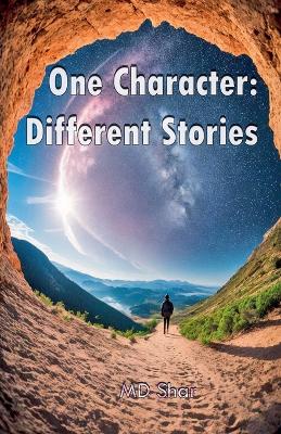 One Character: Different Stories