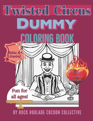 Dummy Twisted Circus: coloring book