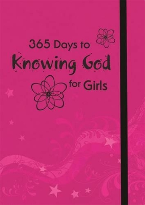 365 Days to Knowing God for Girls