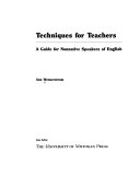 Techniques for Teachers: A Guide for Nonnative Speakers of English