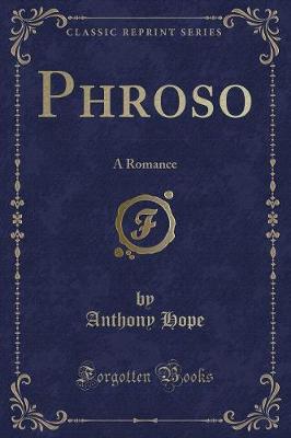 Phroso: A Romance (Classic Reprint)