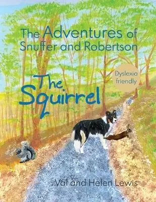 The Adventures of Snuffer and Robertson: The Squirrel