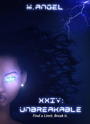XXIV: Unbreakable