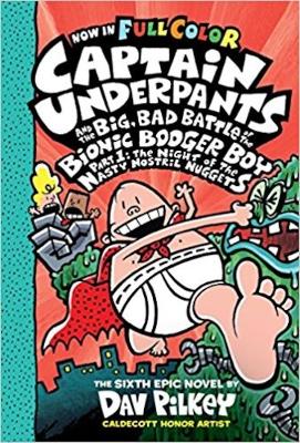 Captain Underpants and the Big, Bad Battle of the Bionic Booger Boy Part One: Colour Edition