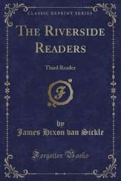 The Riverside Readers: Third Reader (Classic Reprint)
