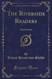 The Riverside Readers: Third Reader (Classic Reprint)