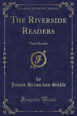 The Riverside Readers: Third Reader (Classic Reprint)