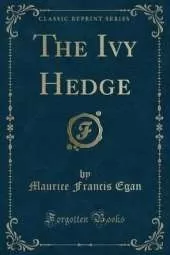 The Ivy Hedge (Classic Reprint)