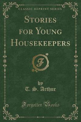 Stories for Young Housekeepers (Classic Reprint)