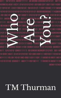 Who Are You?