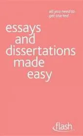 Essays and Dissertations Made Easy