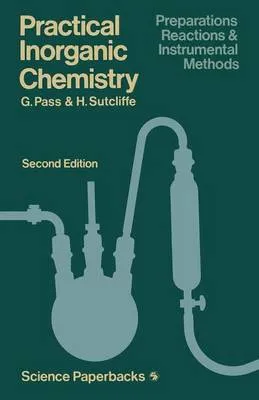 Practical Inorganic Chemistry: Preparations, reactions and instrumental methods