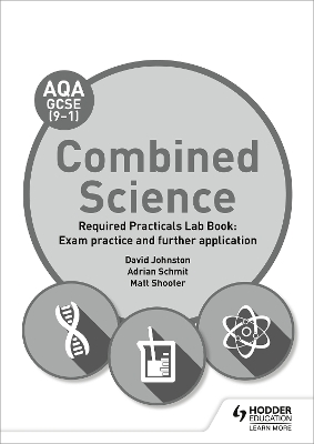 AQA GCSE (9-1) Combined Science Student Lab Book: Exam practice and further application