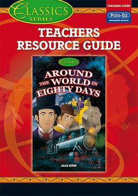 "Around the World in 80 Days": Classics Teachers Resource Guide