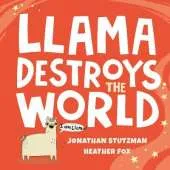 Llama Destroys the World
