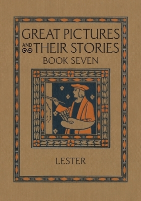 Great Pictures and Their Stories Book Seven: Interpreting Masterpieces to Children