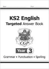 KS2 English Answers for Targeted Question Books: Grammar, Punctuation and Spelling - Year 3