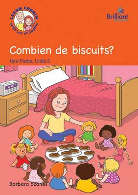 Combien de Biscuits? (How Many Biscuits?): Luc et Sophie French Storybook