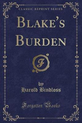 Blake's Burden (Classic Reprint)