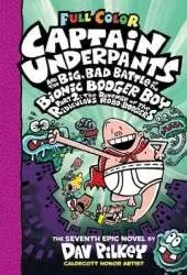 Captain Underpants and the Big, Bad Battle of the Bionic Booger Boy Part Two: Colour Edition