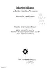 Namibia Oral Tradition Project: Muzimbikana and Other Namibian Adventures