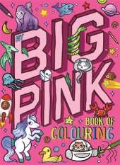 My Big Pink Book of Colouring