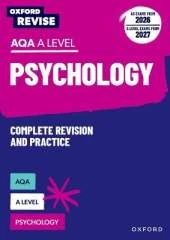 Oxford Revise: AQA A Level Psychology Complete Revision and Practice (AS exams from 2026; A Level exams from 2027): For the 2026 Exams