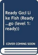 Ready Go;I Like Fish