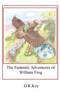 The Fantastic Adventures of William Frog: Meeting Meghan Moorhen
