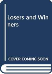 Losers and Winners
