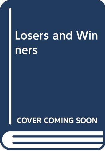 Losers and Winners