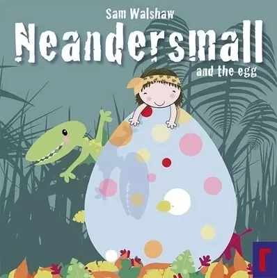 Neandersmall and the Egg