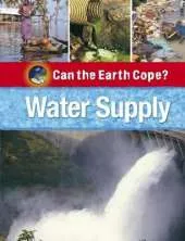 Can the Earth Cope?: Water Supply