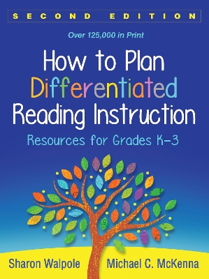 How to Plan Differentiated Reading Instruction, Second Edition: Resources for Grades K-3