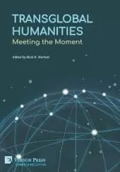 Transglobal Humanities: Meeting the Moment