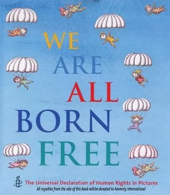 We are All Born Free