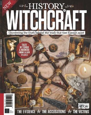 All About History Book of Witchcraft: Uncovering the Truth Behind the Trials that Tore Europe Apart