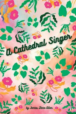 A Cathedral Singer
