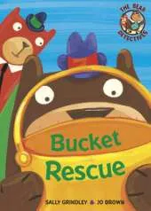 The Bear Detectives: Bucket Rescue