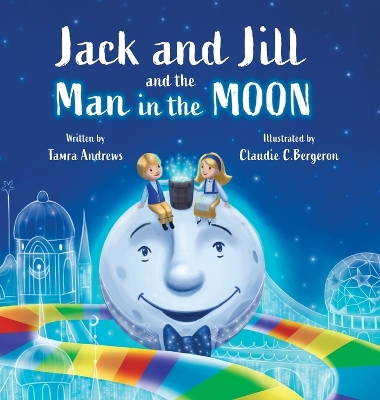 Jack and Jill and the Man in the Moon