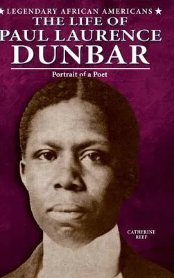 Life of Paul Laurence Dunbar