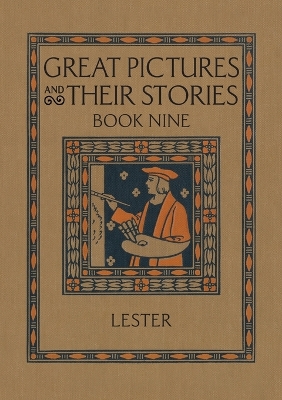 Great Pictures and Their Stories Book Nine: Interpreting Masterpieces to Children