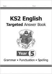 KS2 English Answers for Targeted Question Books: Grammar, Punctuation and Spelling - Year 5