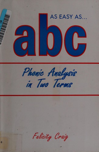 As Easy as A.B.C.: Phonic Analysis in Two Terms