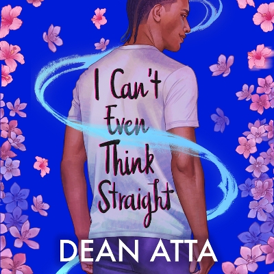 I Can't Even Think Straight: A queer coming of age story