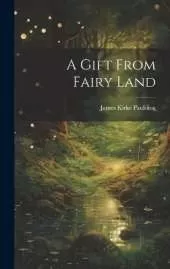 A Gift From Fairy Land